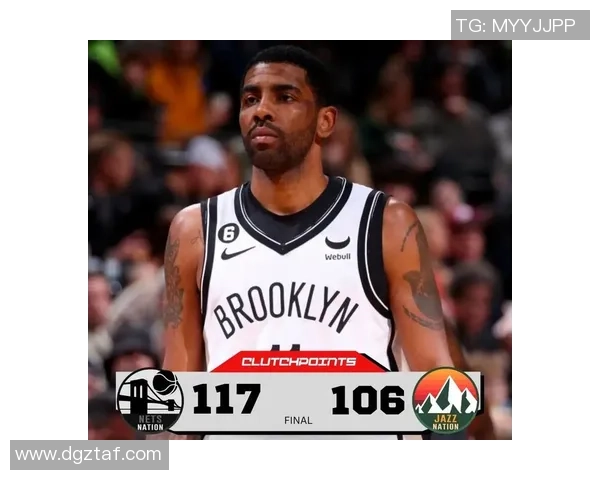 篮网与爵士精彩对决在线直播全程回顾与分析 篮网与爵士精彩对决在线直播全程回顾与分析