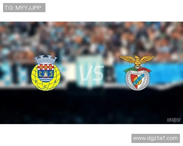 本菲卡与阿罗卡精彩对决竞猜分析及赛前预测全面解析 本菲卡与阿罗卡精彩对决竞猜分析及赛前预测全面解析